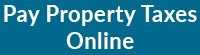 Pay Property Taxes Online Opens in new window
